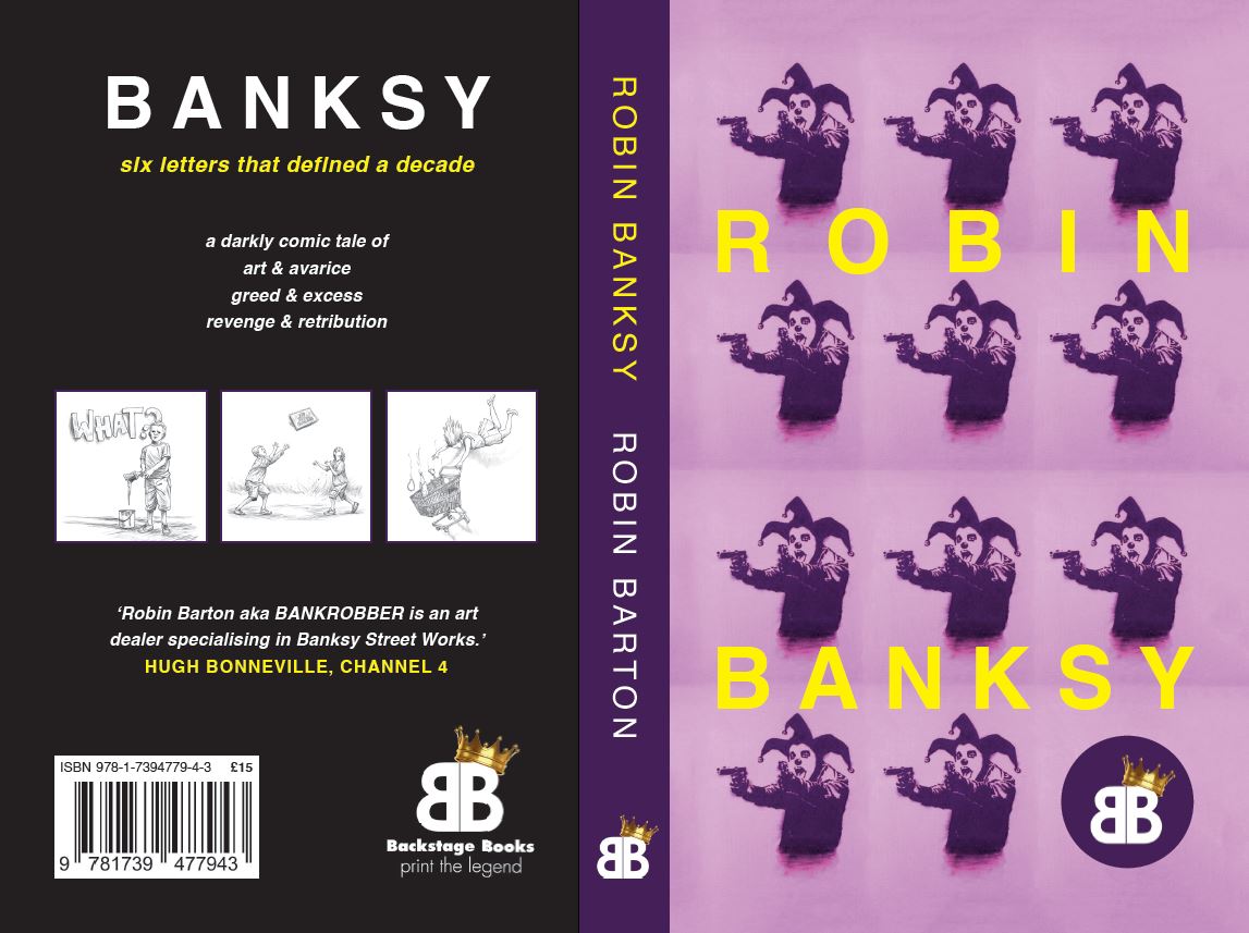Banksy: six letters that defined a decade by Robin Barton - full cover spread